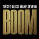 Tiesto & Seven - Boom Boom Boom