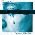 album image Praying To A God Praying to a God (Remixes) - Single