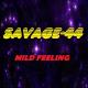 SAVAGE-44 - Mild  Feeling (Eurodance vers.2021)